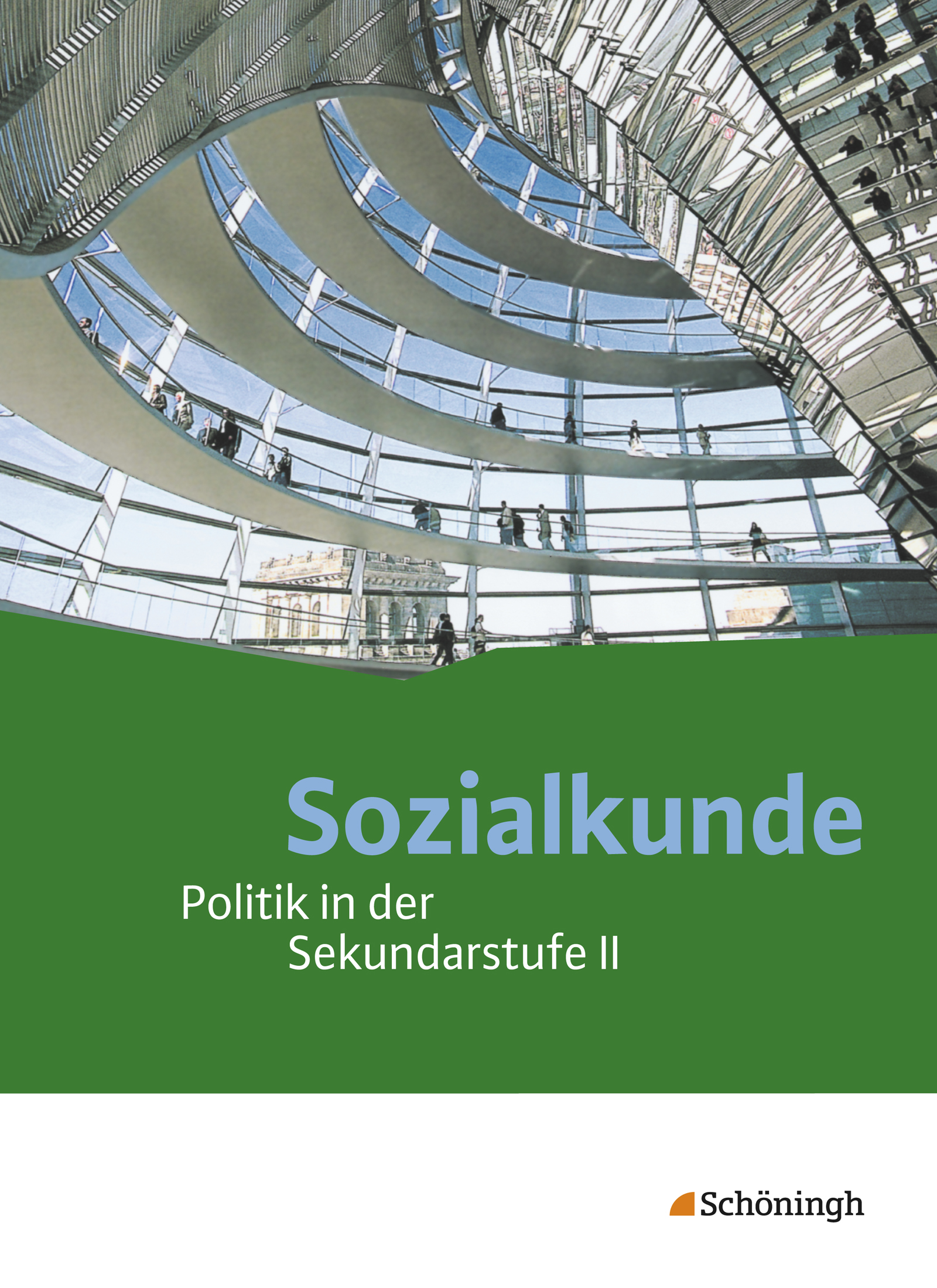 Sozialkunde - Politik in der Sekundarstufe II - Ausgabe 2015 Sozialkunde - Politik in der Sekundarstufe II - Ausgabe 2015